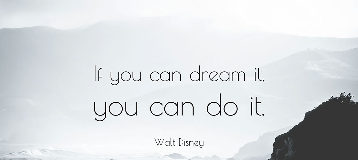 If-you-can-dream-it-you-can-do-it